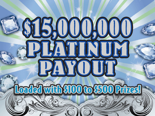 $15,000,000 PLATINUM PAYOUT
