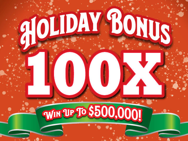 HOLIDAY BONUS 100X